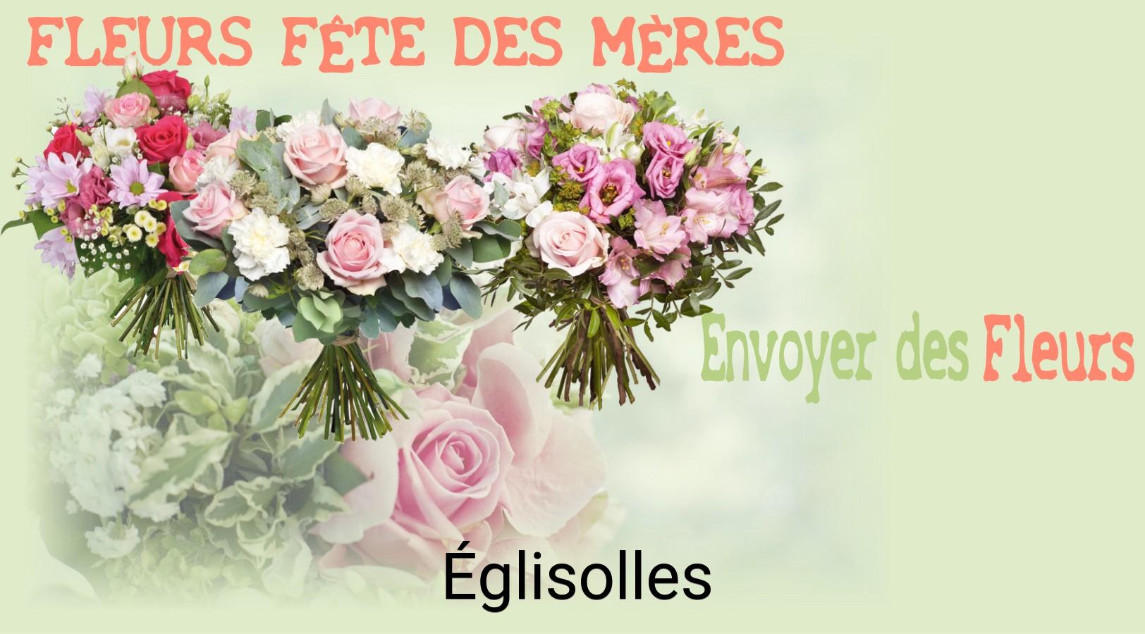 Bouquet de Fête des Mères livré à Églisolles